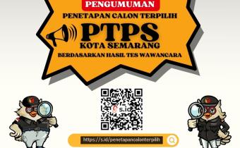 Pengumuman Penetapan Calon Terpilih PTPS Kota Semarang